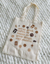 Load image into Gallery viewer, "Get up, drink coffee" - TOTE BAG
