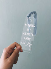 Load image into Gallery viewer, BOOKMARK - READING MY ANXIETY AWAY