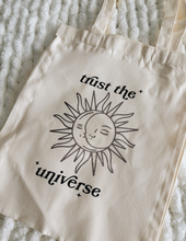 Load image into Gallery viewer, "Trust the universe" - TOTE BAG