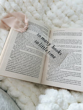 Carregar imagem no visualizador da galeria, BOOKMARK - SO MANY BOOKS SO LITTLE TIME
