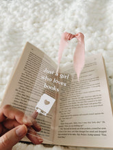 Load image into Gallery viewer, BOOKMARK - JUST A GIRL WHO LOVES BOOKS
