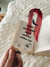 Load image into Gallery viewer, BOOKMARK - I LIKE MY BOOKS SPICY AND MY COFFEE ICY

