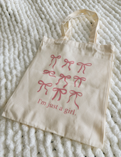 Load image into Gallery viewer, "I'm just a girl" - bow edition - TOTE BAG
