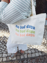 Load image into Gallery viewer, "No bad days" - TOTE BAG
