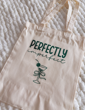 Load image into Gallery viewer, "Perfectly imperfect" - TOTE BAG
