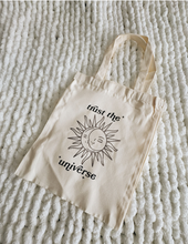Load image into Gallery viewer, "Trust the universe" - TOTE BAG

